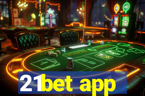 21bet app