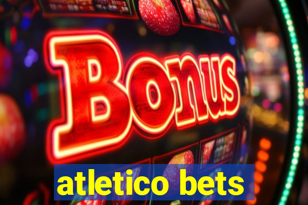 atletico bets