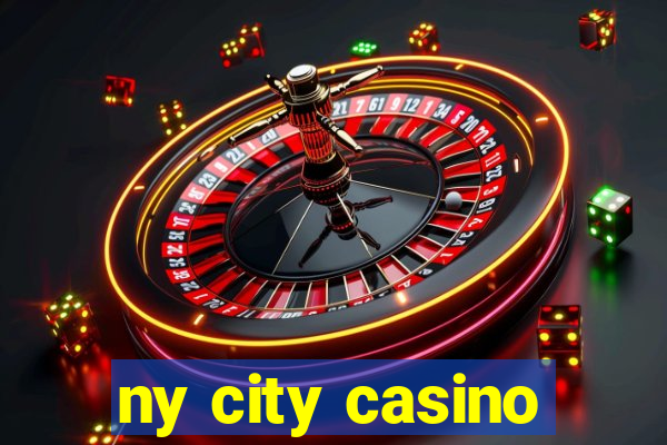 ny city casino