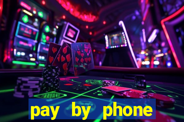 pay by phone casino sites