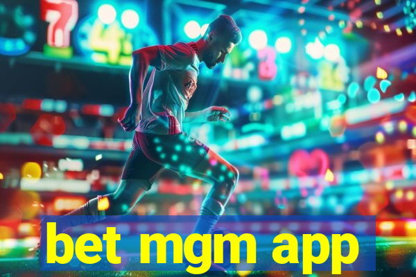 bet mgm app