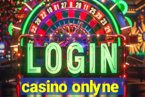 casino onlyne