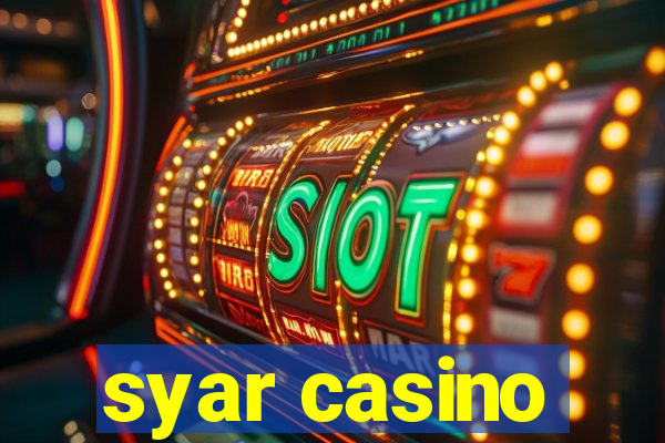 syar casino