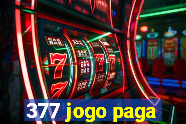 377 jogo paga