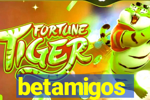 betamigos