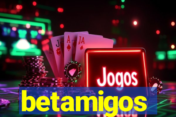 betamigos