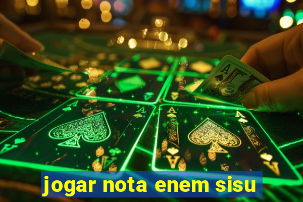 jogar nota enem sisu