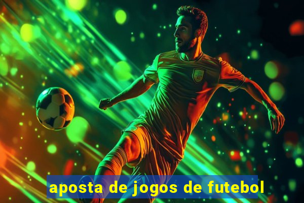 aposta de jogos de futebol