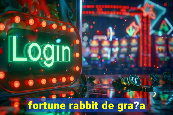 fortune rabbit de gra?a