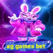 ag games bet