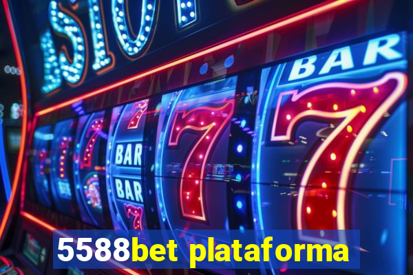 5588bet plataforma