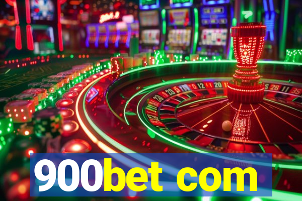 900bet com