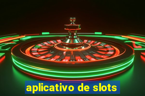 aplicativo de slots