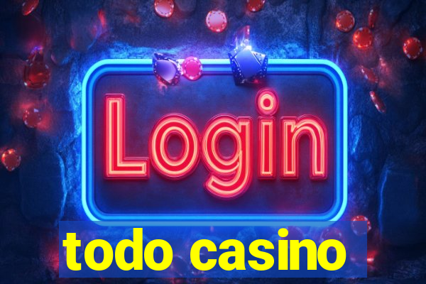 todo casino