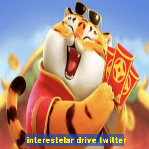 interestelar drive twitter