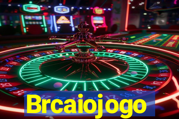 Brcaiojogo