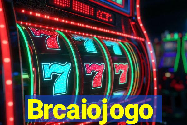 Brcaiojogo