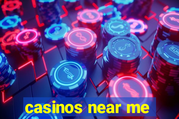 casinos near me