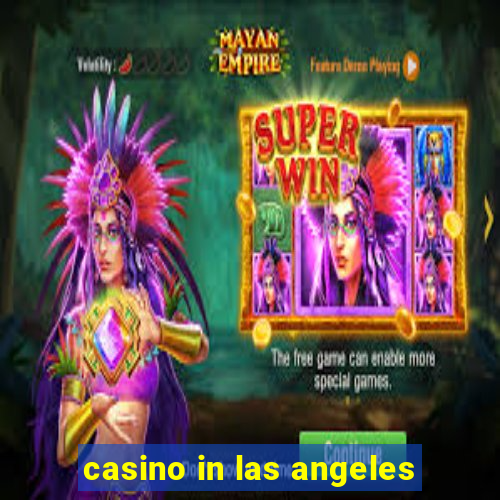 casino in las angeles