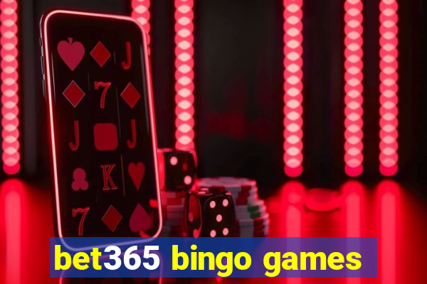 bet365 bingo games