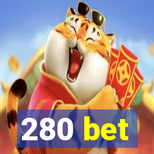 280 bet