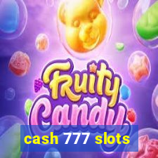 cash 777 slots