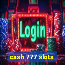 cash 777 slots