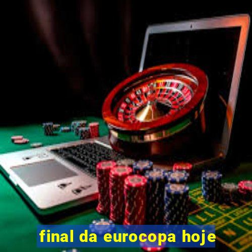 final da eurocopa hoje