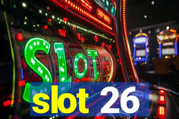 slot 26