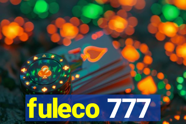 fuleco 777