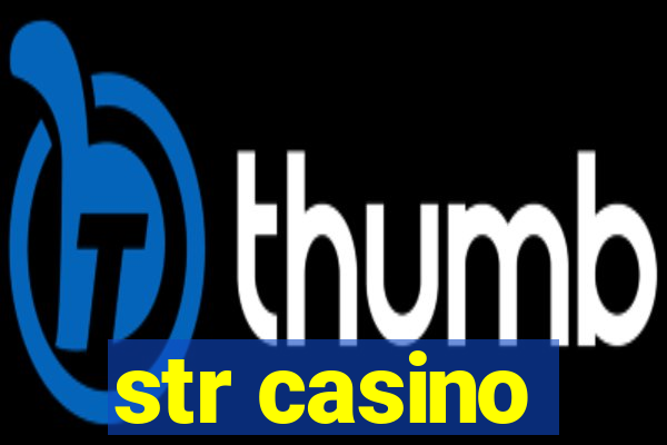 str casino