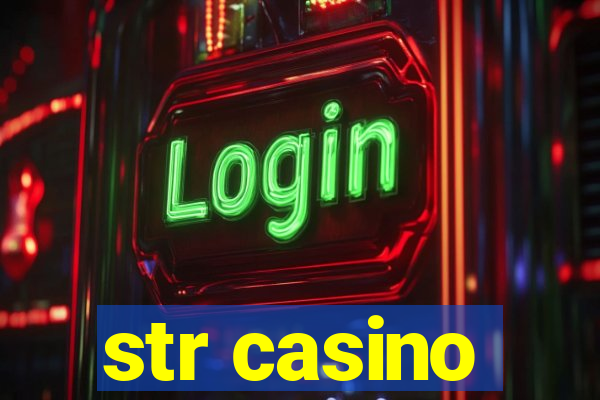 str casino