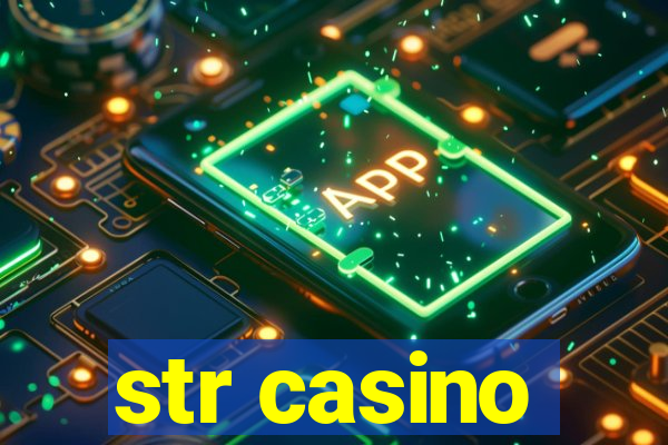 str casino