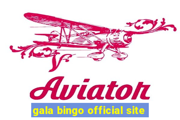 gala bingo official site