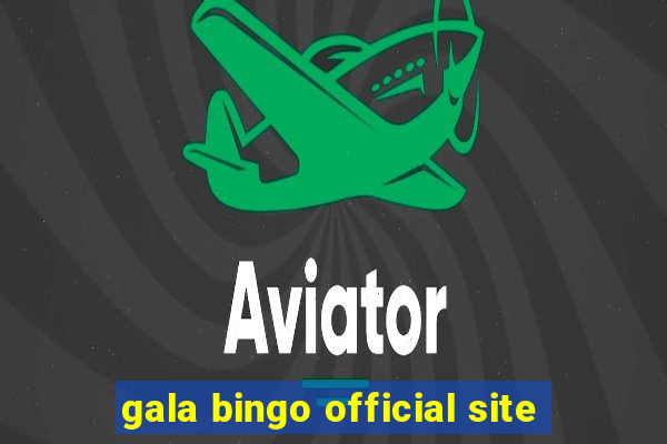 gala bingo official site