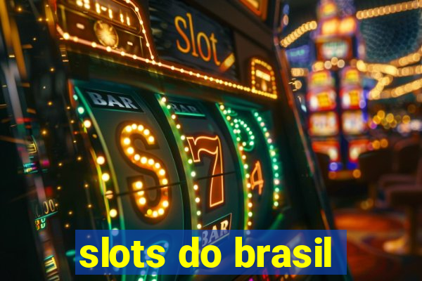 slots do brasil