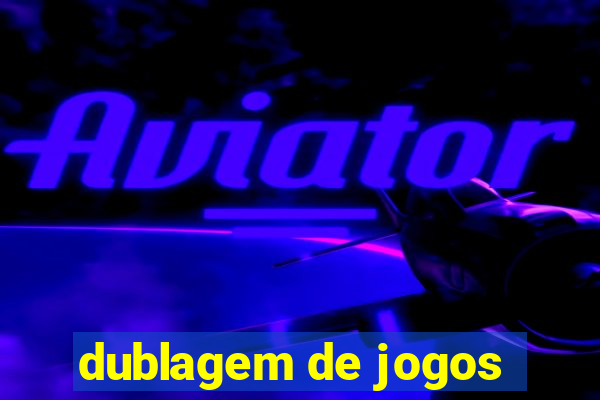 dublagem de jogos