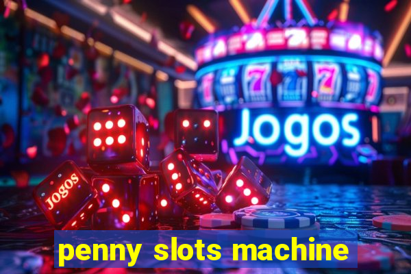 penny slots machine