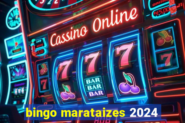 bingo marataizes 2024