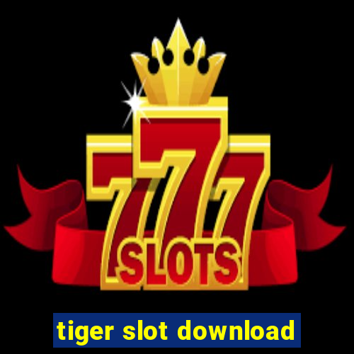 tiger slot download