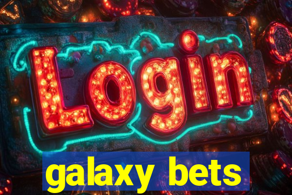 galaxy bets