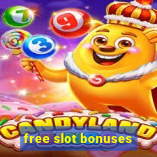 free slot bonuses