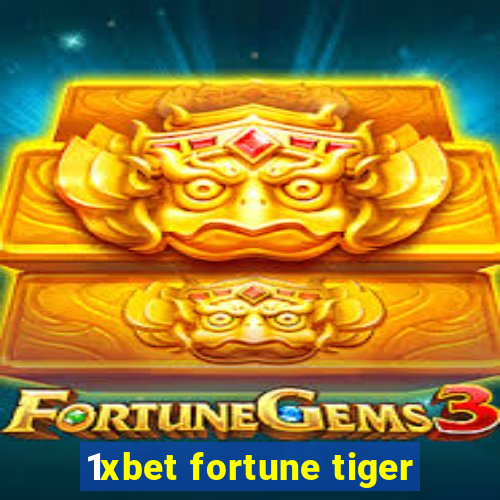 1xbet fortune tiger