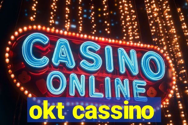 okt cassino