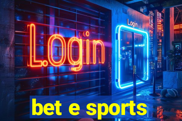 bet e sports