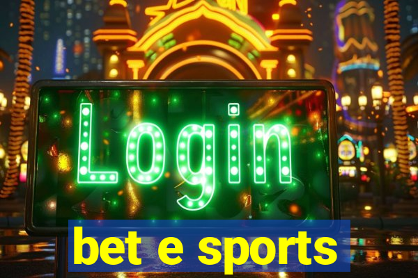 bet e sports