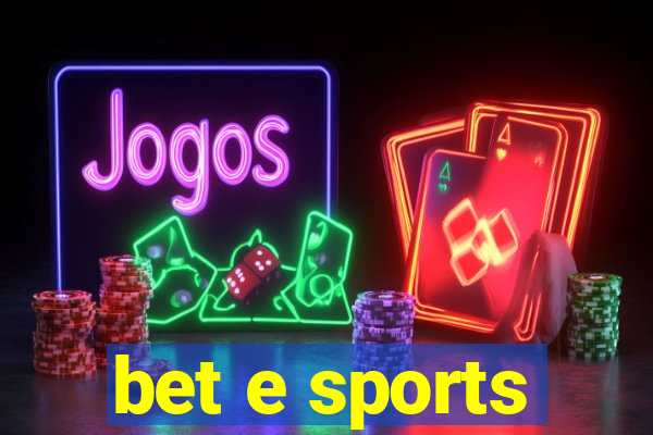 bet e sports