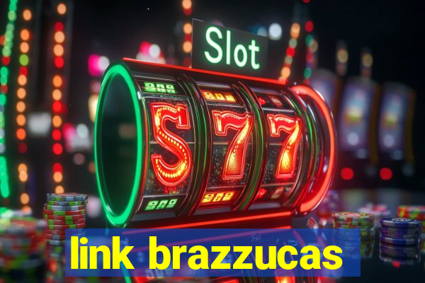 link brazzucas