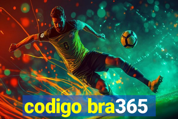 codigo bra365