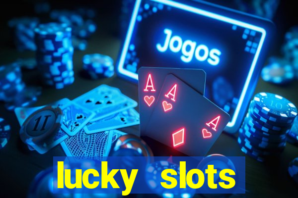 lucky slots download apk